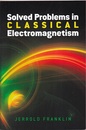 Solved Problems in Classical Electromagnetism  