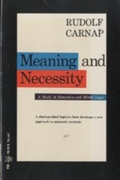 Meaning and Necessity : 2nd Edition A Study in Semantics and Modal Logic 