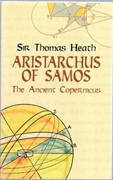 Aristarchus of Samos : The Ancient Copernicus (Soft) (英) サモス島のアリスタルコス 