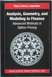 Analysis, Geometry, and Modeling in Finance Advanced Methods in Option Pricing 