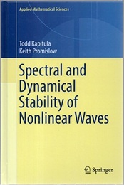 Spectral and Dynamical Stability of Nonlinear Waves (Hard)  