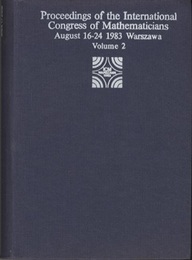Proceedings of the International ongress of Mathematicians、 August 16-24 1983 Warszawa: Vol. 2  