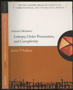 Statistical Mechanics : Entropy, Order Parameters and Complexity : 1st Edition (Soft)  