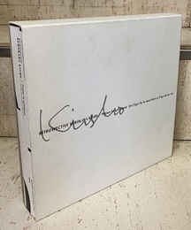 Retrospective KUROKAWA KISHO　黒川紀章回顧展 共生の思想　機械の時代から生命の時代へ 
