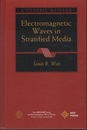 Electromagnetic Waves in Stratified Media An IEEE/OUP Classic Reissue 