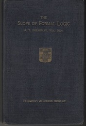 The Scope of Formal Logic The New Logical Doctrines Expounded、 with Some Criticisms 
