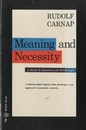 Meaning and Necessity : 2nd Edition A Study in Semantics and Modal Logic 