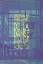 De La Danse : Ecole du Ballet de L'Opera de Paris a Nanterre (仏) パリ・オペラ座ダンス学校 