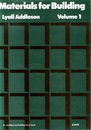 Materials for Building : Vol. 1-3 (1) Physical and Chemical Aspects of Matter and Strength of Materials (2-3)  Water and Its Effects : 1-2