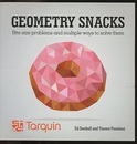 Geometry Snacks Bite Size Problems and Multiple Ways to Solve Them 