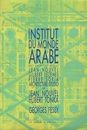 Institut du Monde ARABE (仏) ジャン・ヌーヴェル：アラブ世界研究所 