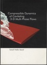 Compressible Dynamics of Cavitating 3-D Multi - Phase Flows Lehrstuhl Fur Fluidmechanik Fachgebiet Gasdynamik 