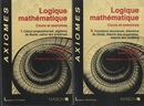 Logique Mathematique : Tome. 1-2 (2nd Edition) (1）Calcul Propositionnel、Algebres de Boole、Calcul des Predicats (2) Fonctions Recursives、 Theoreme de Godel、Theorie des Ensembles、 Theorie des Modeles 