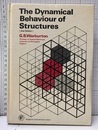 The Dynamical Behaviour of Structures : 2nd Edition 【払下本】  