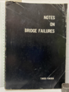 Notes on Bridge Failures (橋梁事故)  