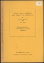 Topics in Algebraic and Analytic Geometry (Soft) Preliminary Informal Notes of Univ. Courses and Seminars in Mathematics 