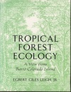 Tropical Forest Ecology A View from Barro Colorado Island 