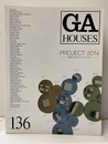 GA HOUSES 136 　特集：Project 2014　世界の住宅プロジェクト  