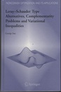 Leray-Schauder Type Alternatives, Complementarity Problems and Variational Inequalities  