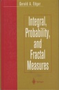 Integral, Probability, and Fractal Measures  
