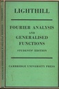 An Introduction to Fourier Analysis and Generalised Functions (Soft) (英) フーリエ解析と超関数 