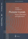 Photonic Crystals Physics、 Fabrication and Applications 