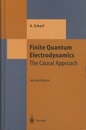 Finite Quantum Electrodynamics : 2nd Edition The Causal Approach 