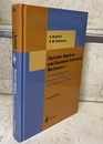 Operator Algebras and Quantum Statistical Mechanics 1 : 2nd Edition (Hard) C*- & W*-Algebras, Symmetry Groups, Decomposition of States 