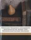 Bernhard Riemann's Gesammelte mathematische Werke und Wissenschaftlicher Nachlass (Soft) Hrsg. unter Mitwirkung von R. Dedekind, von H. Weber (独) リーマン論文集