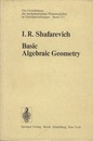 Basic Algebraic Geometry : 1st Edition (Hard)  