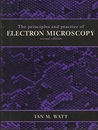 The Principles and Practice of Electron Microscopy : 2nd Edition  