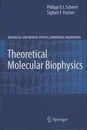 Theoretical Molecular Biophysics（Hard） Biological and Medical Physics, Biomedical Engineering 