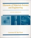 Elements of Materials Science and Engineering : 6th Edition  