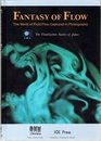 Fantasy of Flow The World of Fluid Flow Captured in Photographs (英) 流れのファンタジー