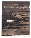 スーラージュ リトグラフ作品集 1952-1973　Soulages Eaux-fortes,lithographies