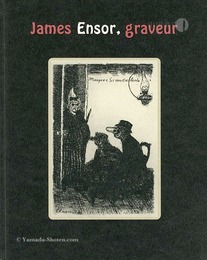 アンソール版画展　James Ensor graveur