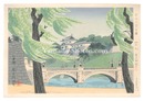 聖地史蹟名勝　四九　宮城二重橋新柳　Holy Historical Sites / No. 49: New willow in　Imperial Palace Nijuu Bashi