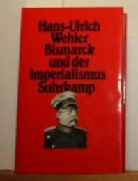 Bismarck und der Imperialismus （ドイツ語）「ビスマルクと帝国主義」
