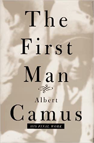 The First Man 英語 最初の人間 自伝的小説 By Albert Camus アルベール カミュ Translated From The French By David Hapgood 書肆ひぐらし 古本 中古本 古書籍の通販は 日本の古本屋 日本の古本屋