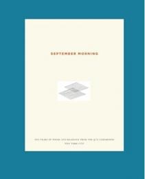 September Morning : Ten Years of Poems and Readings from the 9/11 Ceremonies: New York City （英書）