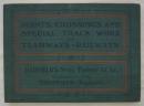 [英]　Points, Crossings and Special Track Work for Tramways & Rarilways. No.60. October, 1909.