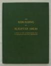 [英]　The Rebuilding of Blighted Areas: A Study of the Neighborhood Unit in Replanning and Plot Assemblage
