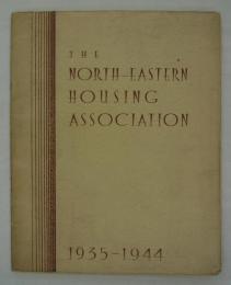[英]　The North-Eastern Housing Association 1935-1944