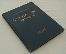 [英]　City Planning, Housing; Volume 3 :A Graphic Review of Civic Art