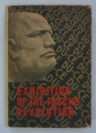 [英]　Exhibition of the Fascist Revolution
