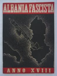 [伊]　Albania fascista, ANNO XVIII