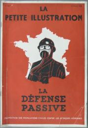 [仏]LA DEFENSE PASSIVE　LA PETITE ILLUSTRATION 15 JUILLET 1939