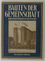 [独]Bauten der Gemeinschaft : deutsche Baukunst der Gegenwart　