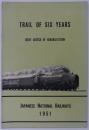 [英]　TRAIL OF SIX YEARS,　BRIEF SKETCH OF REHABILITATION