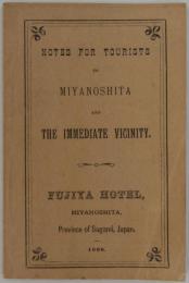 [英]　Notes for Tourists to Miyanoshita and The Immediate Vicinity.　1906